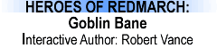 Heroes of Redmarch: Goblin Bane
